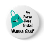 My Purse Does Tricks Button