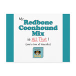 My Redbone Coonhound Mix is All That! postcards