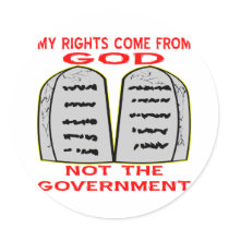 My Rights Come From God Not The Government Round Sticker