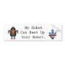 My Robot Can Beat Up Your Robot Bumper Sticker