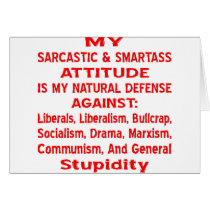 My Sarcastic & Smartass Attitude Is My Natural