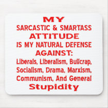 My Sarcastic & Smartass Attitude Is My Natural
