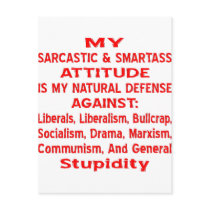 My Sarcastic & Smartass Attitude Is My Natural