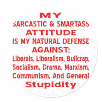 My Sarcastic & Smartass Attitude Is My Natural