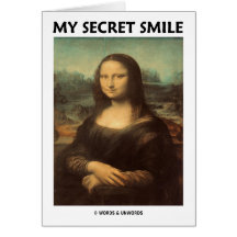 My Secret Smile (da Vinci's Mona Lisa) Card