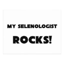 MY Selenologist ROCKS! Postcards