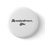 My sexual preference is... Often buttons