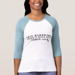 My sexy hardware t-shirts
