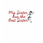 My Sister has the Best Sister t-shirts