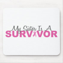 My Sister Is A Survivor (BCA Pink Ribbon) Mouse Pad