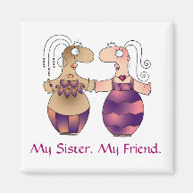 MY SISTER. MY FRIEND. Magnet by April