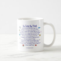MY SISTER My Friend poem with graphics mugs