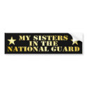 My Sisters In The National Guard bumper stickers