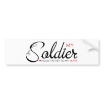 My Soldier Holds the Key to my Heart Bumper Sticker