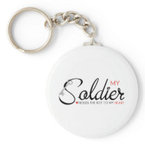My Soldier Holds the Key to my Heart Key Chains