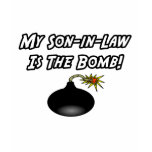 My Son-In-Law Is The Bomb t-shirts