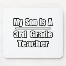 My Son Is A 3rd Grade Teacher Mousemats