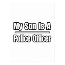 My Son Is A Police Officer Post Cards