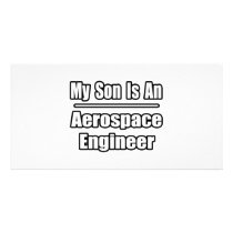 My Son Is An Aerospace Engineer