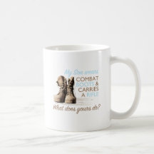 My Son Wears Combat Boots Coffee Mug