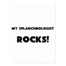 MY Splanchnologist ROCKS! Post Card