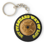 "My Standard Way Of Life" Keychain