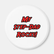 My Step-Dad Rocks Fridge Magnet