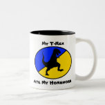 My T-Rex Ate My Homework Coffee Mug