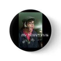My Territory! Pinback Button