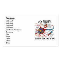 My Thoughts Escape Me From Time To Time (Neuron) Business Card