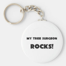 MY Tree Surgeon ROCKS! Keychain