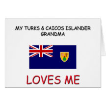 My Turks & Caicos Islander Grandma Loves Me Greeting Card