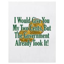 My Two Cents? The Govt Took It!