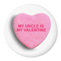 MY UNCLE IS MY VALENTINE CANDY HEART