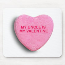 MY UNCLE IS MY VALENTINE CANDY HEART