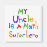My Uncle Math Superhero T-shirts and Gifts Magnet
