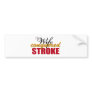 My Wife Conquered Stroke Bumper Sticker