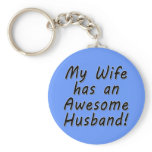 My Wife has an Awesome Husband keychains