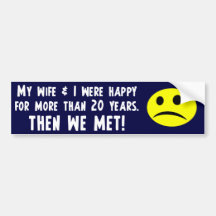 My Wife & I were happy Bumper Sticker