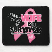 My Wife is a Survivor - Breast Cancer Mousepad