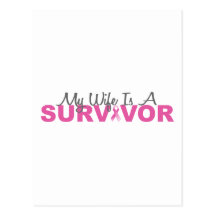 My Wife Is A Survivor (Breast Cancer Pink Ribbon) Postcards