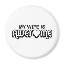 My Wife Is Awesome Magnet