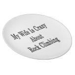 My Wife Is Crazy About Rock Climbing Party Plates