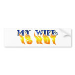 MY WIFE IS HOT bumper stickers