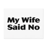 My Wife Said No postcards