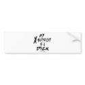 My X-Boyfriend is a Dick bumper stickers