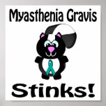Myasthenia Gravis Stinks Skunk Awareness Design posters