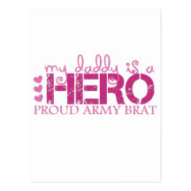 mydaddyisaheroproudarmybrat post cards