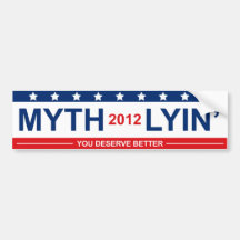 Myth Lyin' Bumper Sticker
