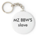 MZ BBW'S slave keychains